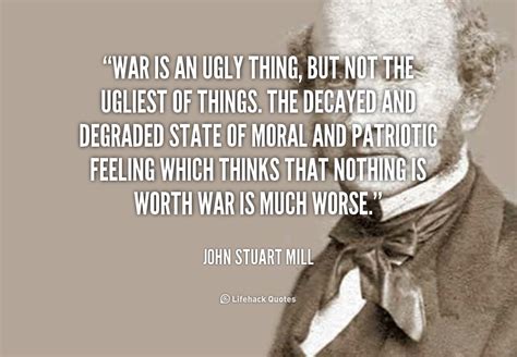 John Stuart Mill Quotes War Quotesgram