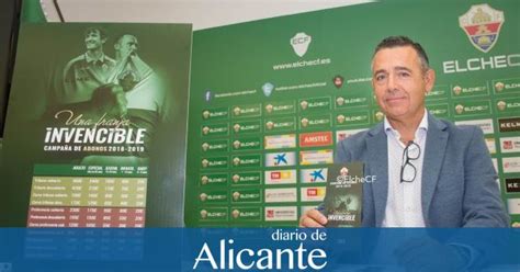 Presentaci N De La Campa A De Abonos Del Elche C F Con El Lema