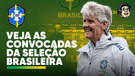 Levou As Brabas Pia Sundhage Convoca A Sele O Que Vai Para A Copa Do