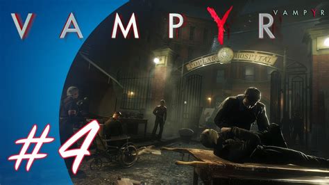 Vampyr 4 PS4 Pro Gameplay YouTube