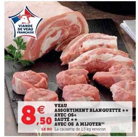 Offre Veau Blanquette Sans Os Mijoter Chez Carrefour