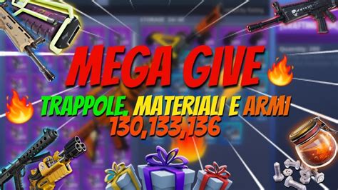 LIVE GIVE SALVA IL MONDO MEGA GIVE TRAPPOLE MATERIALI E ARMI