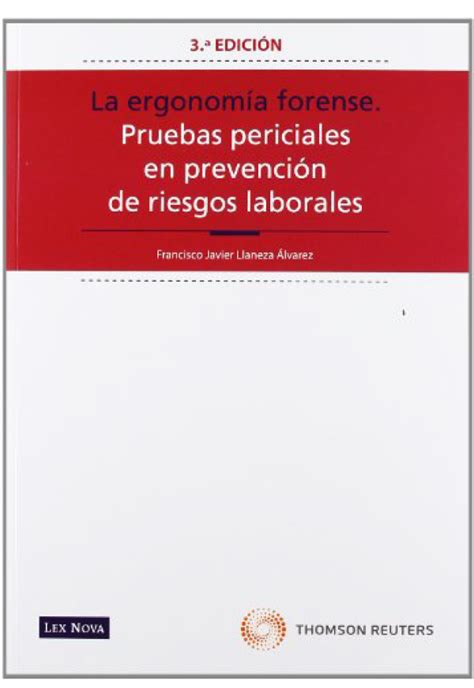 Pruebas Periciales En Prevenci N De Riesgos Laborales Libretec