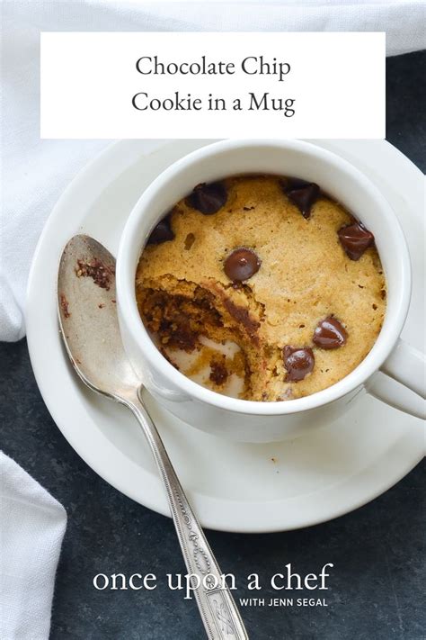 Chocolate Chip Cookie In A Mug Once Upon A Chef Recipe In 2021