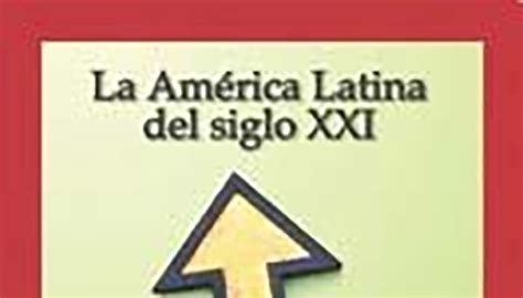 La América Latina del siglo XXI