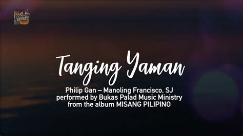 Tanging Yaman Bukas Palad Music Ministry Lyric Video Youtube