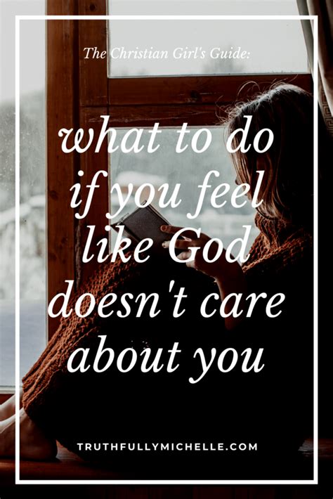 5 Biblical Tips For When You Think God Doesnt Care Truthfully Michelle