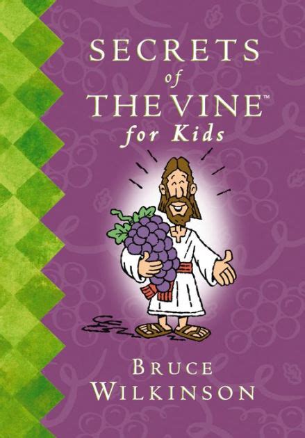 Secrets of the Vine For Kids Book by Bruce Wilkinson | eBook | Barnes ...