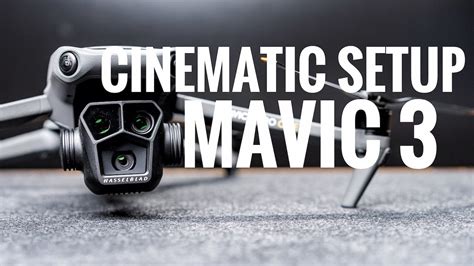 DJI Mavic 3 Pro Setup And Settings For Cinematic Footage YouTube