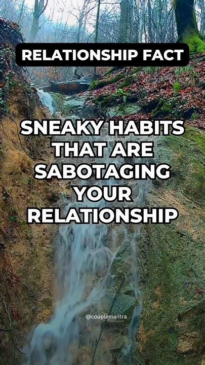 Sneaky Habits That Are Sabotaging Your Relationship Youtube