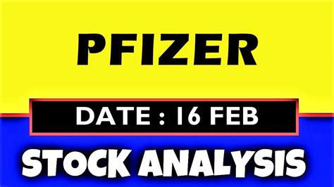 Pfizer Stock Analysis Today Feb Pfe Technical And Fundamental