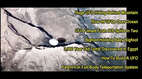 UFO Hides Behind Mountain UFOs Over Ocean UFO Seen By ISS How To