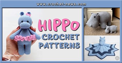 12 Crochet Hippo Patterns Crochet News