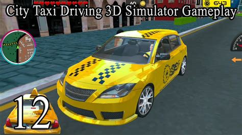 City Taxi Driving 3d Simulator Gameplay Android Ios Part 12 Roema Entertainment Youtube