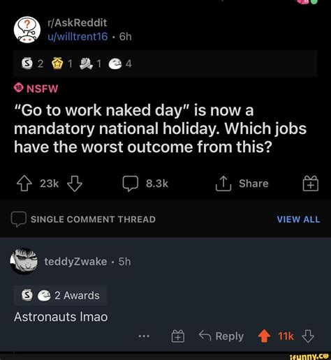 RAskReddit NSFW Go To Work Naked Day Is Now A Mandatory National Holiday Which Jobs Have