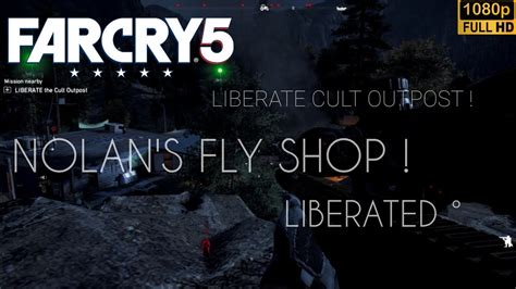 Far Cry Lberate Cult Outpost Nolan S Fly Shop Liberated Farcry