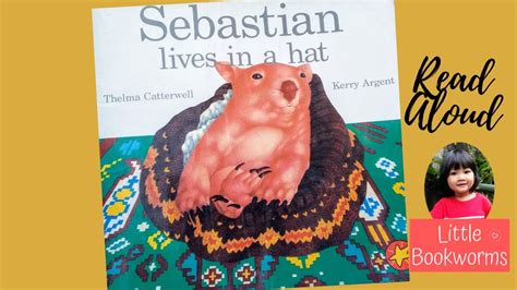 Sebastian Lives In A Hat A Pet Story Kids Book Read Aloud Youtube