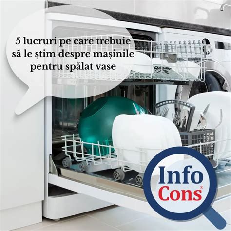 5 lucruri pe care trebuie să le știm despre mașinile de spălat vase