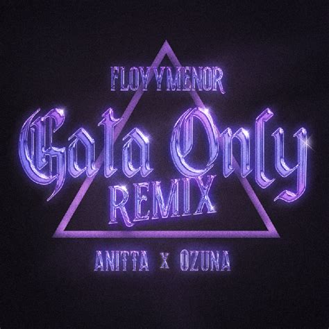 Floyy Menor Se Une A Ozuna Y Annita Para Lanzar El Remix De Gata Only