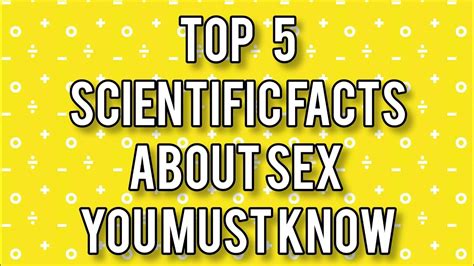 Top 5 Scientific Facts About Sex You Must Know Sex Facts Sexfacts7