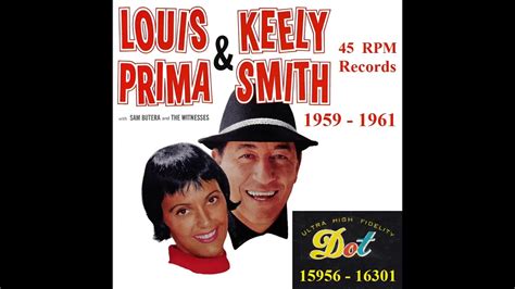 Louis Prima And Keely Smith Dot 45 Rpm Records 1959 1961 Youtube