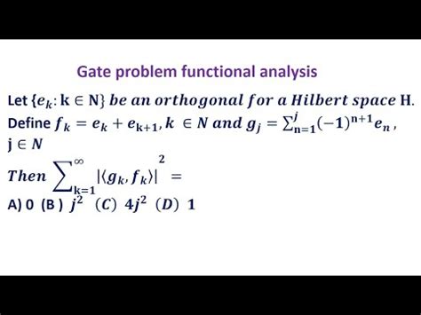 Functional Analysis Hilbert Space Gatemathematics YouTube