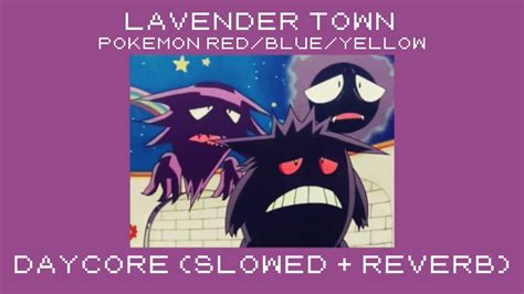 Lavender Town Daycore Slowed Reverb Pokemon Red Blue Yellow YouTube