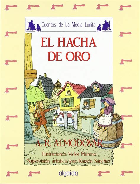 Libro El Hacha De Oro Cuentos De La Media Lunita Por Antonio