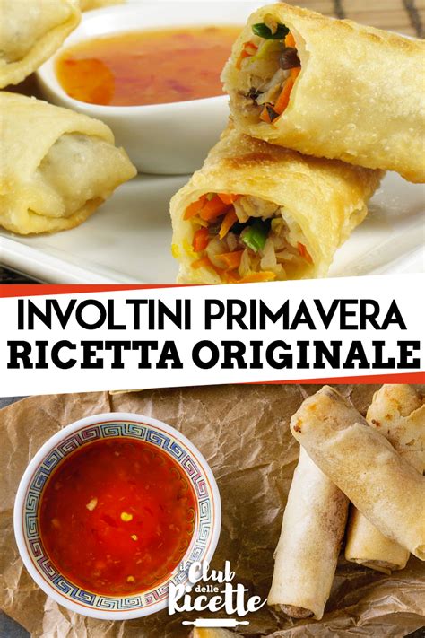 Ricetta Involtini Primavera La Ricetta Originale Il Club Delle Ricette