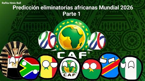 Predicción Eliminatorias Africanas Mundial 2026 Parte 1 YouTube