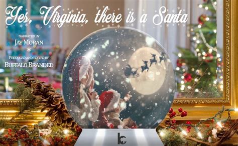 Yes, Virginia, there is a Santa Claus | “Yes, Virginia, There is a ...