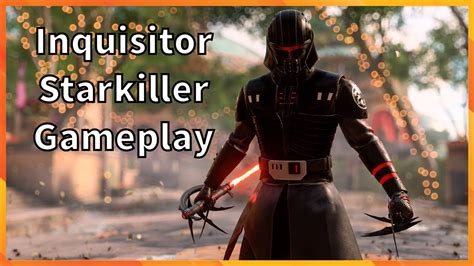 Inquisitor Starkiller Gameplay Star Wars Battlefront Youtube