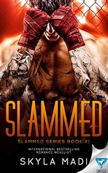 Slammed (Slammed Series Book 1) - Kindle edition by Skyla Madi ...