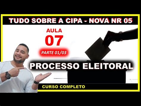 Processo Eleitoral Da CIPA Tudo Sobre A Nova NR 05 Aula 1 De 3