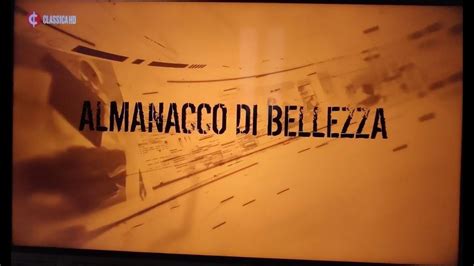 Almanacco Di Bellezza Classica Hd Youtube