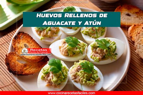 Huevos Rellenos De Aguacate Y Atún Receta Fácil Y Saludable