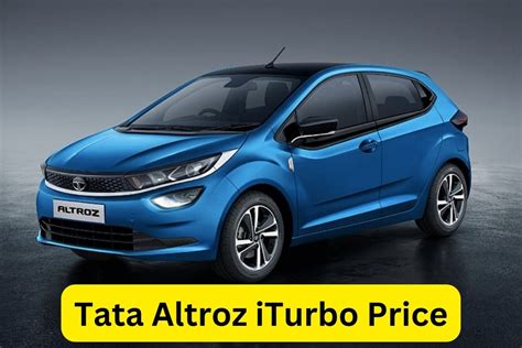 Tata Altroz Iturbo Price Variants Colors Mileage Specs And Auto Facts