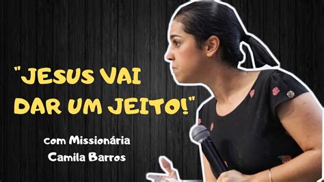 Voc Instrumento De Deus Prega O Camila Barros Youtube