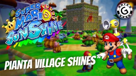 Pianta Village All Shines Minus Blue Coins Super Mario Sunshine Youtube