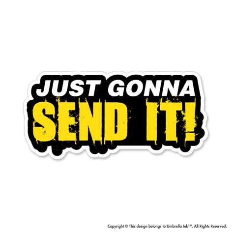 Just Gonna Send It Funny Sticker Decals Car Laptop Bumper T Etsy