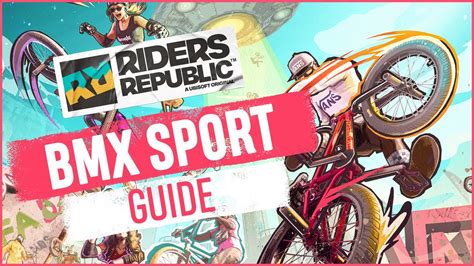 Bmx Sports Guide Riders Republic Youtube