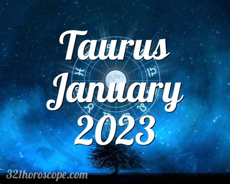 Horoscope Taurus January 2023 Tarot Monthly Horoscope