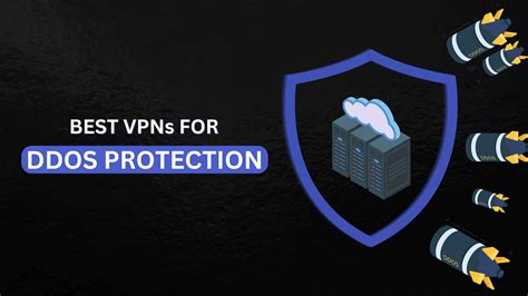 5 Best VPNs For DDoS Protection In 2025 TechNadu