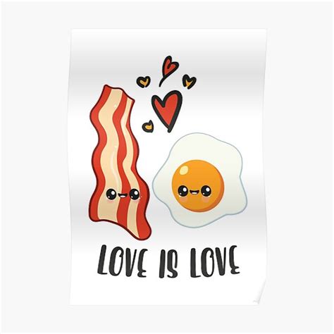 Love Is Love Cute Kawaii Bacon And Egg Poster For Sale By Coolskin