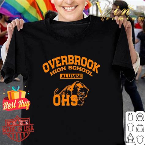 Overbrook High School Alumni OHS shirt hoodie, sweatshirt, longsleeve tee