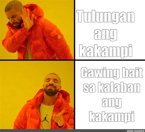 Omics Meme Tulungan Ang Kakampi Gawing Bait Sa Kalaban Ang Kakampi