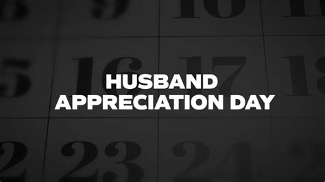 Husband-Appreciation-Day - List Of National Days