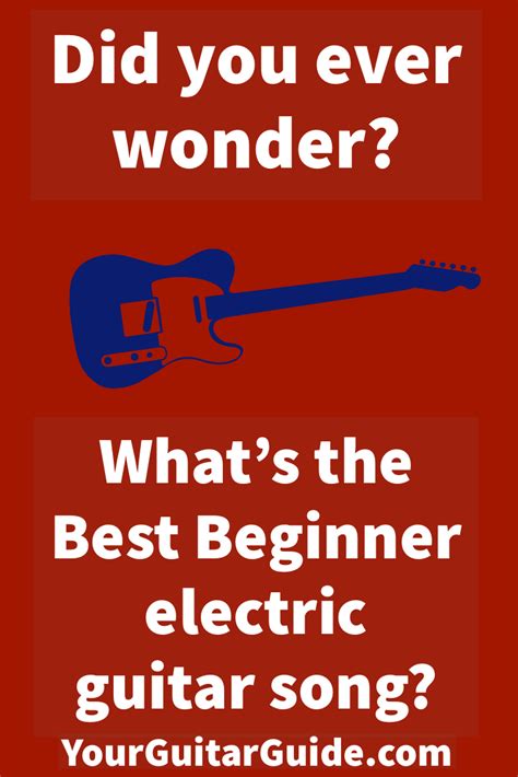 Best Beginner Electric Guitar Song Easy Yourguitarguide