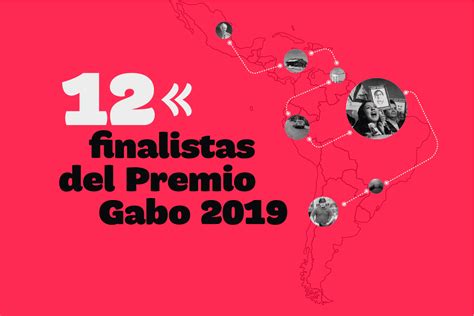 Estos Son Los Finalistas Del Premio Gabo