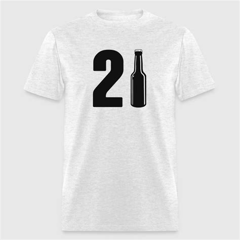 Just Turned 21 Beer Bottle 21st Birthday T Shirt Spreadshirt